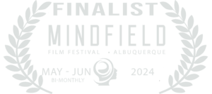 Mindfield Film Festival Finalist